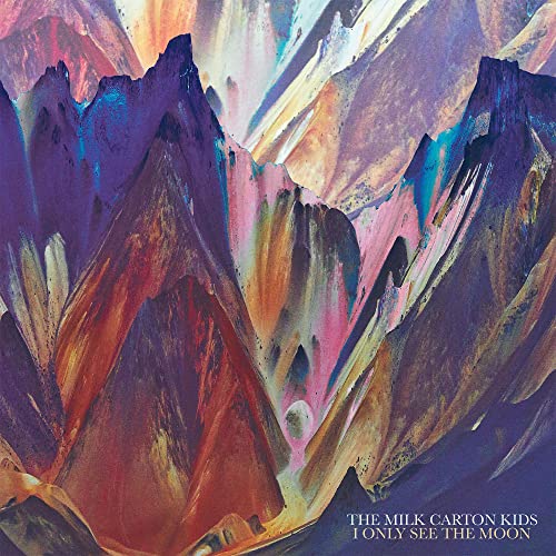 Album Art for I Only See the Moon by The Milk Carton Kids