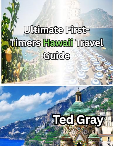 Ultimate First-Timers Hawaii Travel Guide