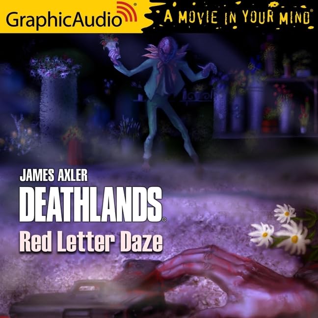 Red Letter Daze [Dramatized Adaptation]: Deathlands 146 (Deathlands)