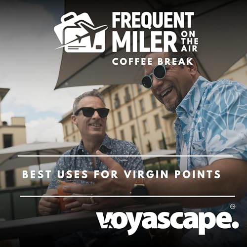 Best uses for Virgin points | Coffee Break Ep94 | 2-24-26