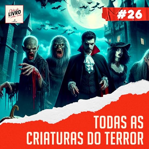 #026 | Criaturas do horror livros com bruxas, vampiros, lobisomens e v&aacute;rios outros