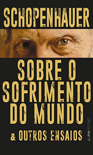 Sobre o Sofrimento do Mundo & Outros Ensaios