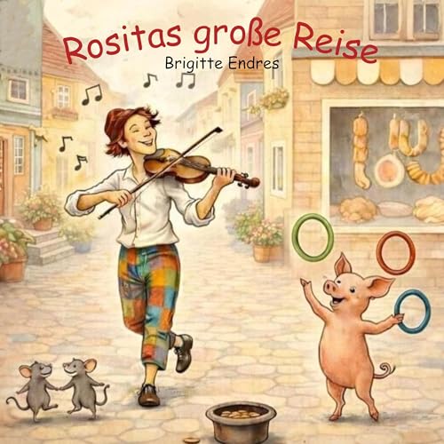 Rositas gro&szlig;e Reise 🐖