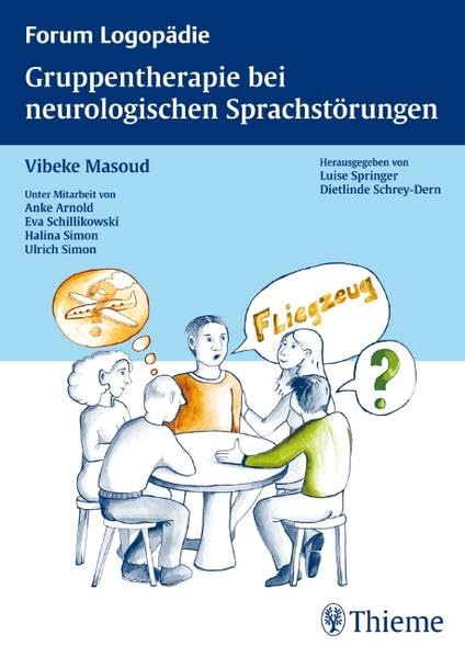 Gruppentherapie für neurologische Sprachstörungen (Forum Logopädie)