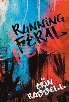 Running Feral (Possum Hollow)