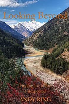 Paperback Looking Beyond: Finding Joy in the Unexpected Book