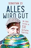 Cover zum Buch Alles wird gut: Die Welt retten in 57...