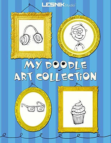 My Doodle Art Collection: A Sketchbook for Doodles