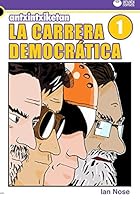 Antxintxiketan 1 : La Carrera Democr?tica 1541021665 Book Cover