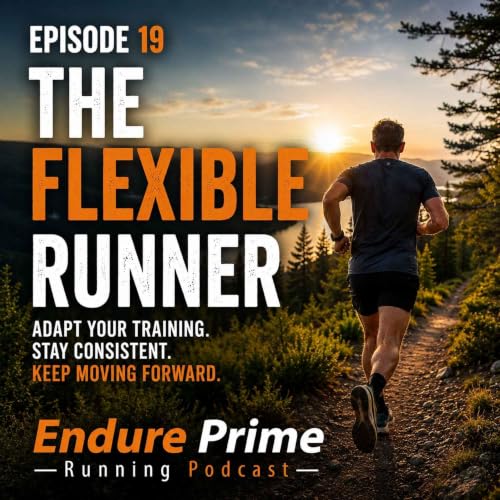 Episode 19: The Flexible Runner