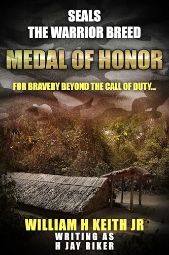 Medal of Honor: For bravery beyond the call of duty... (SEALS: The Warrior Breed Book 5) (English Edition)
