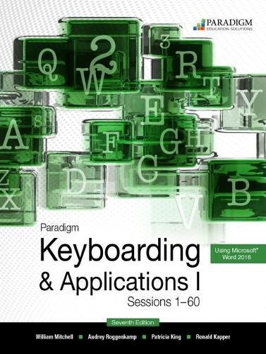 Keyboarding and Applications 1, Sessions 1-60 using Microsoft Word 2016 and Online Lab