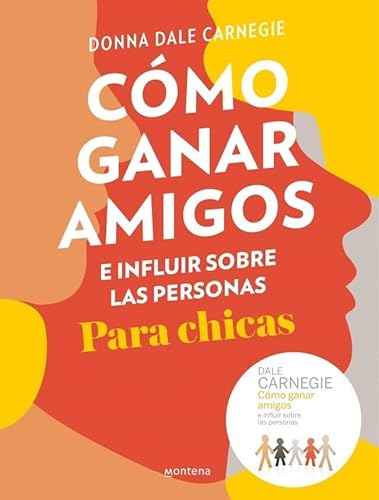 Cómo ganar amigos e influir sobre las personas (para chicas) (No ficción ilustrados)