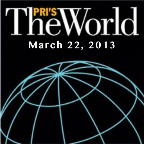 The World, March 22, 2013 Audiolibro Por Lisa Mullins arte de portada