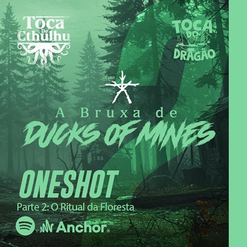 RPG CTHULHU | A Bruxa de Ducks Of Mines | OneShot (02/02): O Ritual da Floresta