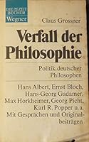 Verfall der Philosophie Politik dt. Philosophen. [Mit Gespraechen u. Originalbeitr.. Die Zeit-Buecher. 3803200415 Book Cover