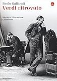  Verdi ritrovato. «Rigoletto», «Il trovatore», «La traviata»