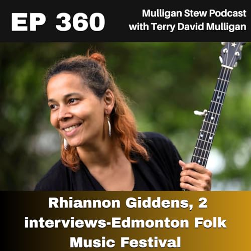Page de couverture de EP 360 | Rhiannon Giddens, 2 interviews - Edmonton Folk Music Festival