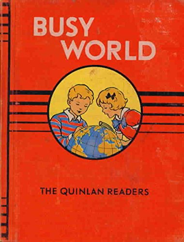 Busy world (The Quinlan basic readers) B0007H44MQ Book Cover