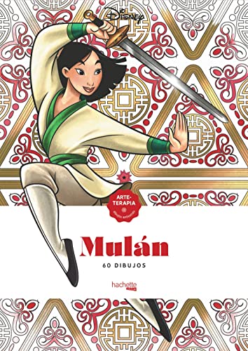 Arteterapia Mulán (Hachette HEROES - DISNEY - Arteterapia)