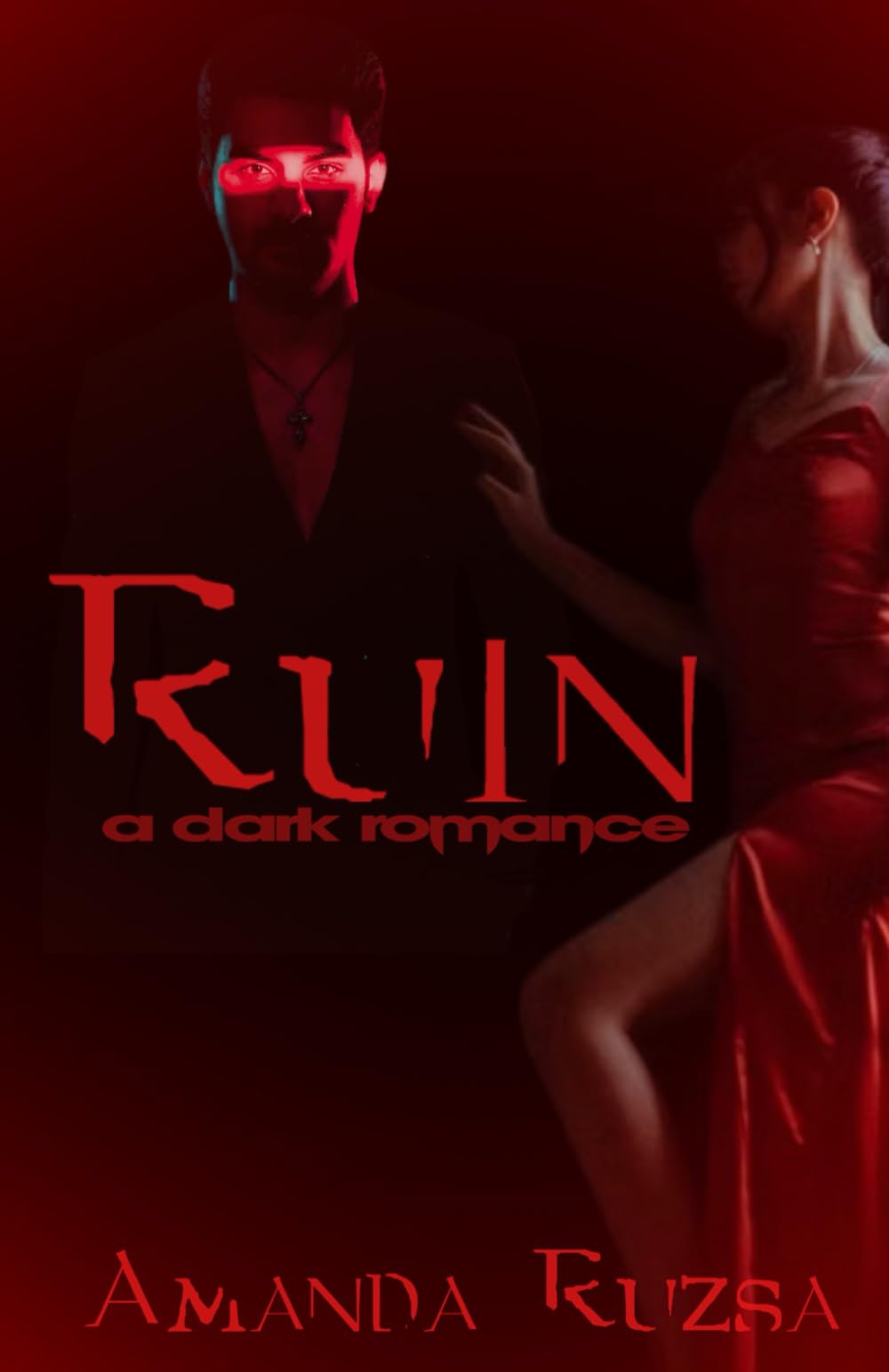 RUIN: a dark romance