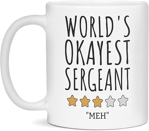 World's Okayest Sergeant - Taza de café divertida, 11 onzas, color blanco