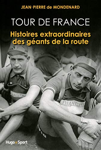Télécharger Tour de France, histoires extraordinaires des géants de la route Gratuit