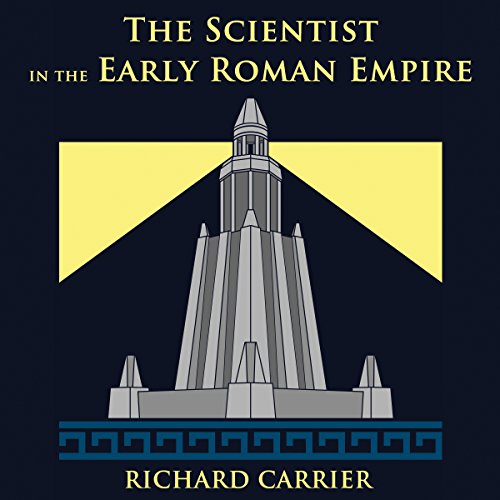 The Scientist in the Early Roman Empire