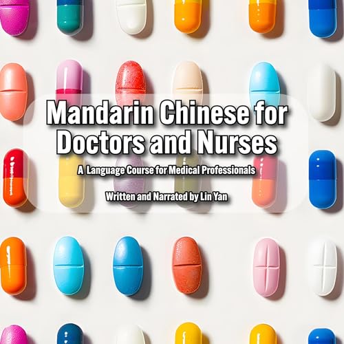 Mandarin Chinese for Doctors and Nurses by Lin Yan episode artwork