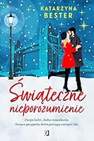 Świąteczne nieporozumienie 8366654532 Book Cover