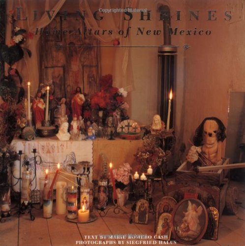 Living Shrines: Home Altars of New Mexico