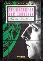 Die Ruckkehr Der Zauberer: New Age, Eine Kritik 3498028863 Book Cover