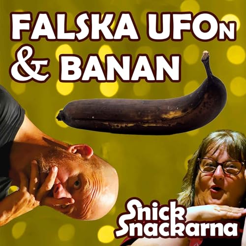 Falska UFO:n och Svart Banan