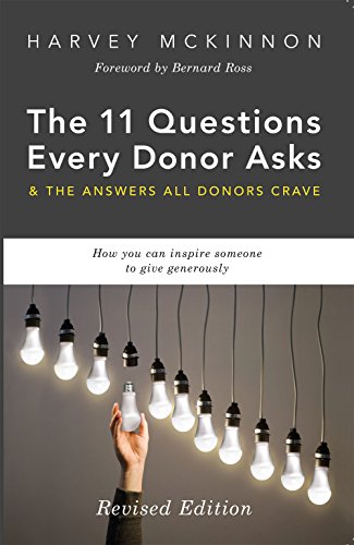 The 11 Questions Every Donor Asks Revised Edition