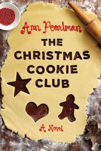 (THE CHRISTMAS COOKIE CLUB ) BY Pearlman, Ann (... B005D5EH88 Book Cover