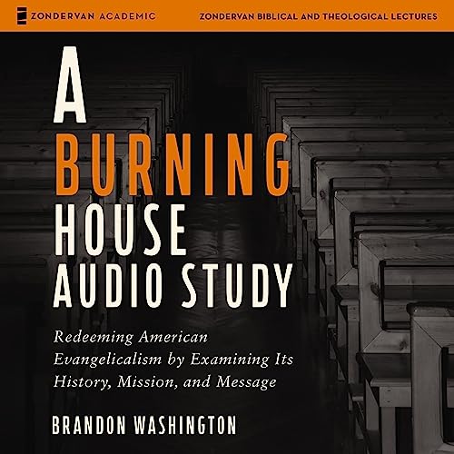 A Burning House Audio Study by Brandon Washington episode artwork