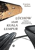 lüchow wendland  Lüchow statt Kuala Lumpur: Unsere gescheiterte Auswanderung