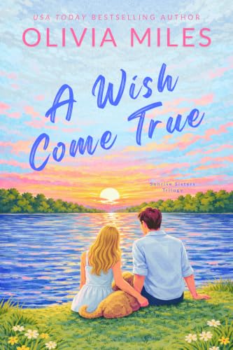 A Wish Come True (Sunrise Sisters Book 3)