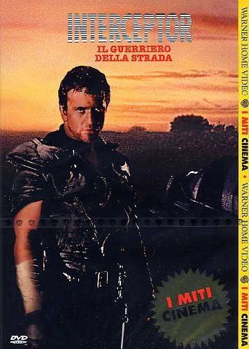 Interceptor - Il Guerriero Della Strada (Miti)