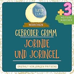 Couverture de Gebr&uuml;der Grimm: Jorinde und Joringel plus drei weitere M&auml;rchen