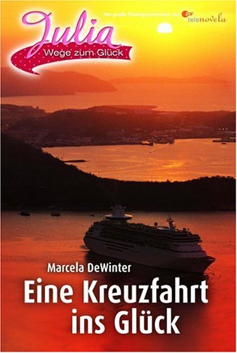 Julia Wege Zum Gluck 5 Eine Kreuzfahrt Ins Gluck Dvd Preisbarometer