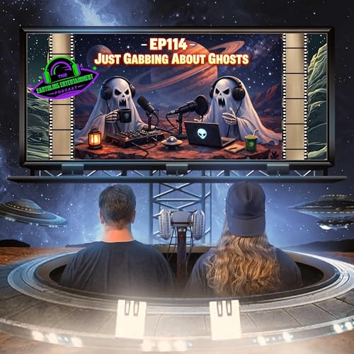EP114 - Just Gabbing About Ghosts