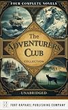 louer appartement antibes  The Adventurer\'s Club Collection - Four Complete Novels: Treasure Island - White Fang - The Man Who Would Be King - The Hound of the Baskervilles (English Edition)