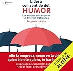 Lidera con Sentido del Humor: Los equipos eficaces se divierten trabajando