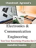 Electronics & Communication Engineering : Test Your Knowledge Practice Set-3: Multiple Choice Questions With Answers