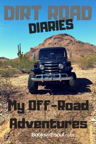 Dirt Road Diaries: My Off-Road Adventures