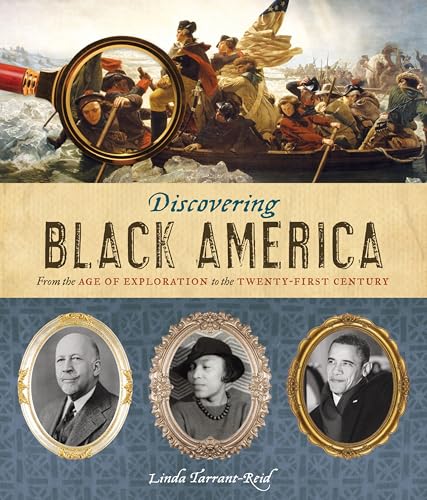 Discovering Black America: From the Age of Exploration to the