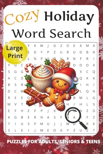 Cozy Holiday Word Search for Seniors Large Print: Large Print Christmas Puzzles for Relaxation, Memory Support, and Festive Fun Perfect Christmas ... Readers • Heartwarming Holiday Brain Games
