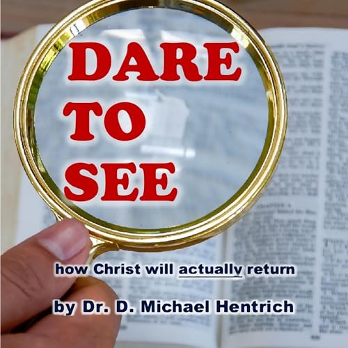 Dare to See by D Michael Hentrich episode artwork