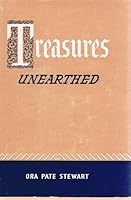 Treasures Unearthed by Ora Pate Stewart - Copyright 1953 B005SKEL9I Book Cover